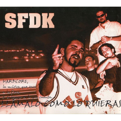 SFDK - "LLÁMALO COMO LO QUIERAS"...