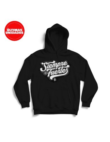 Sudadera negra con capucha "SIEMPRE FUERTES"