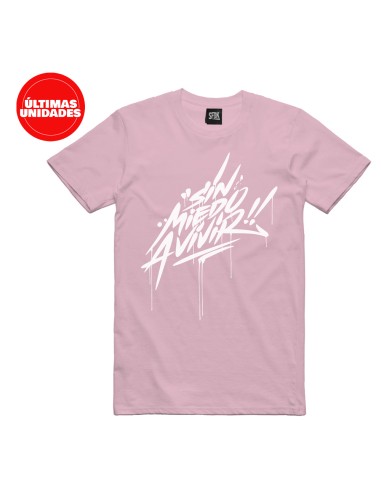 Camiseta rosa "SIN MIEDO A VIVIR"