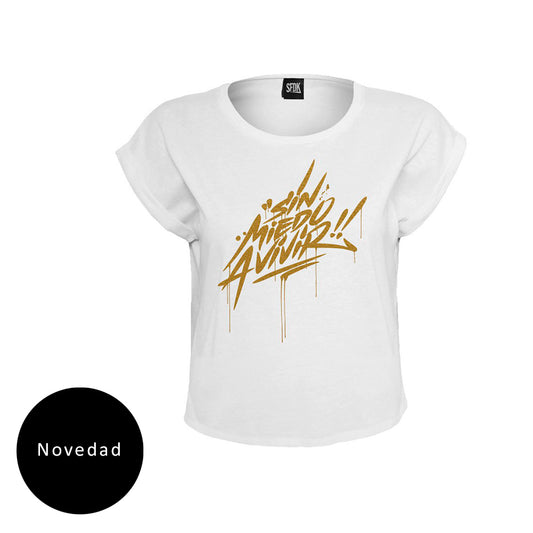 Camiseta de mujer blanca "SIN MIEDO A VIVIR" pintura especial "glitter"